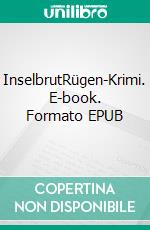 InselbrutRügen-Krimi. E-book. Formato EPUB ebook