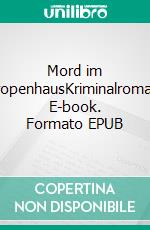 Mord im TropenhausKriminalroman. E-book. Formato EPUB ebook