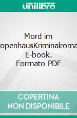 Mord im TropenhausKriminalroman. E-book. Formato PDF ebook