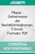 Pâquis - Geheimnisse der NachtKriminalroman. E-book. Formato PDF ebook