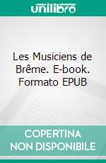 Les Musiciens de Brême. E-book. Formato EPUB ebook