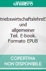 Sozial-BetriebswirtschaftslehreEinführung und allgemeiner Teil. E-book. Formato EPUB ebook