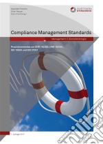 Compliance Management StandardsPraxiskommentar zur ONR 192050, ONR 192051, ISO 19600 und ISO 37001. E-book. Formato EPUB ebook