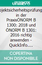 Objektsicherheitsprüfungen in der PraxisÖNORM B 1300: 2018 und ÖNORM B 1301: 2016 richtig anwenden - QuickInfo. E-book. Formato EPUB ebook di Ivo Lagler