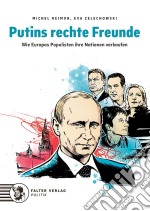 Putins rechte FreundeWie Europas Populisten ihre Nationen verkaufen. E-book. Formato EPUB ebook