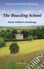 Boarding SchoolLaura Ashton&apos;s Erziehung. E-book. Formato EPUB ebook