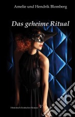 Das geheime Ritual. E-book. Formato EPUB ebook