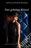 Das geheime Ritual. E-book. Formato EPUB ebook