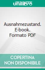 Ausnahmezustand. E-book. Formato PDF ebook