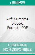 Surfer-Dreams. E-book. Formato PDF ebook di Kai Steiner