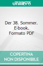 Der 38. Sommer. E-book. Formato PDF ebook