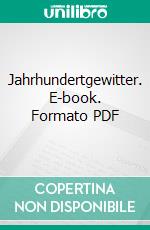 Jahrhundertgewitter. E-book. Formato PDF ebook