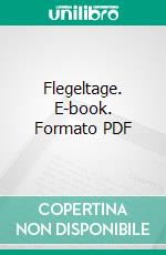 Flegeltage. E-book. Formato PDF ebook di Kai Steiner