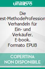 Die Everest-MethodeProfessionelles Verhandeln für Ein- und Verkäufer. E-book. Formato EPUB ebook di Jörg Pfützenreuter