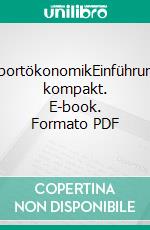 SportökonomikEinführung kompakt. E-book. Formato PDF ebook