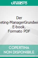 Der Marketing-ManagerGrundwissen. E-book. Formato PDF ebook