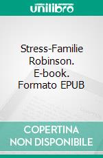 Stress-Familie Robinson. E-book. Formato EPUB ebook di Adrian Plass