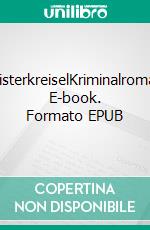 DeisterkreiselKriminalroman. E-book. Formato EPUB ebook di Wolfgang Teltscher