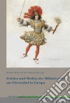 Zeichen und Medien des Militärischen am Fürstenhof im frühneuzeitlichen Europa. E-book. Formato PDF ebook di Matthias Müller