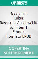 Ideologie, Kultur, RassismusAusgewählte Schriften 1. E-book. Formato EPUB ebook di Stuart Hall