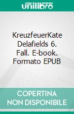 KreuzfeuerKate Delafields 6. Fall. E-book. Formato EPUB ebook di Katherine V. Forrest