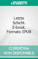 Letzte Schicht. E-book. Formato EPUB ebook di Dominique Manotti