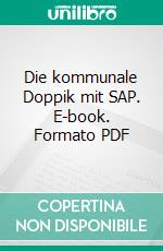 Die kommunale Doppik mit SAP. E-book. Formato PDF ebook
