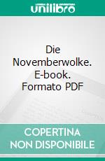 Die Novemberwolke. E-book. Formato PDF ebook