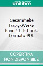 Gesammelte EssaysWerke Band 11. E-book. Formato PDF ebook di Robert Müller