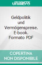 Geldpolitik und Vermögenspreise. E-book. Formato PDF ebook