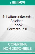 Inflationsindexierte Anleihen. E-book. Formato PDF ebook