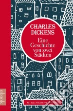 Charles Dickens: Eine Geschichte von zwei StädtenMit Illustrationen von Phiz. E-book. Formato EPUB ebook