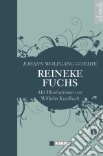 Reineke Fuchsmit Illustrationen von Wilhelm von Kaulbach. E-book. Formato EPUB