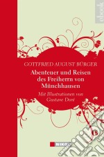 Abenteuer und Reisen des Freiherrn von Münchhausenmit Illustrationen von Gustave Doré. E-book. Formato EPUB ebook