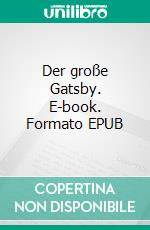 Der große Gatsby. E-book. Formato EPUB ebook