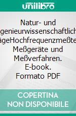 Natur- und ingenieurwissenschaftliche BeiträgeHochfrequenzmeßtechnik Meßgeräte und Meßverfahren. E-book. Formato PDF ebook di Hamid Reza Yousefi