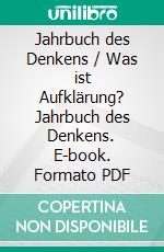 Jahrbuch des Denkens / Was ist Aufklärung? Jahrbuch des Denkens. E-book. Formato PDF ebook di Hamid Reza Yousefi