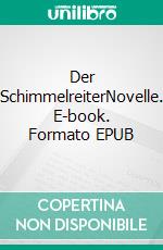 Der SchimmelreiterNovelle. E-book. Formato EPUB