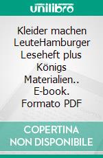 Kleider machen LeuteHamburger Leseheft plus Königs Materialien.. E-book. Formato PDF ebook