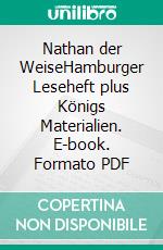 Nathan der WeiseHamburger Leseheft plus Königs Materialien. E-book. Formato PDF ebook