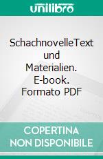 SchachnovelleText und Materialien. E-book. Formato PDF ebook