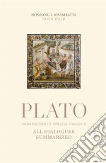 PlatoALL DIALOGUES SUMMARIZED. E-book. Formato EPUB ebook