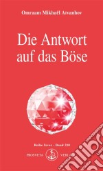 Die Antwort auf das Böse. E-book. Formato EPUB