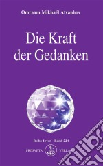 Die Kraft der Gedanken. E-book. Formato EPUB ebook