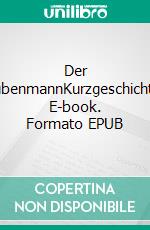 Der TaubenmannKurzgeschichten. E-book. Formato EPUB ebook di Thomas Riesen