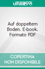 Auf doppeltem Boden. E-book. Formato PDF