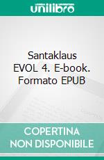 Santaklaus EVOL 4. E-book. Formato EPUB ebook