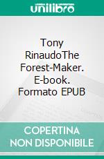 Tony RinaudoThe Forest-Maker. E-book. Formato EPUB ebook