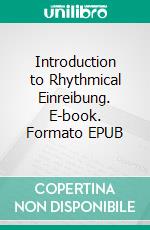 Introduction to Rhythmical Einreibung. E-book. Formato EPUB ebook di Eva-Marie Batschko