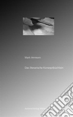 Das literarische Konzeptbüchlein. E-book. Formato EPUB ebook